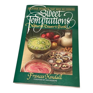Sweet Temptations Natural Dessert Book Frances Kendall Softcover Cookbook
